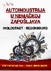 Autoindustrija u Nemačkoj zapošljava potreba Posao u inostranstvu